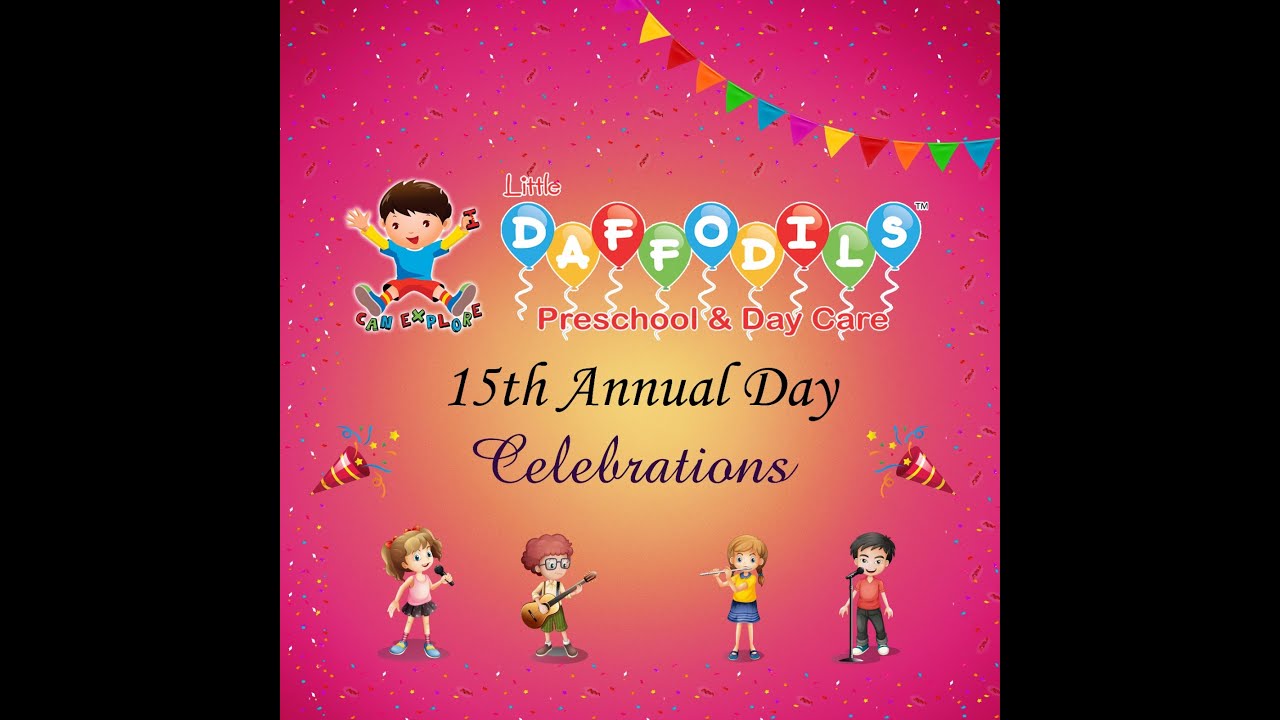 15th Annual Day Celebration, Little Daffodils Preschool & Day Care