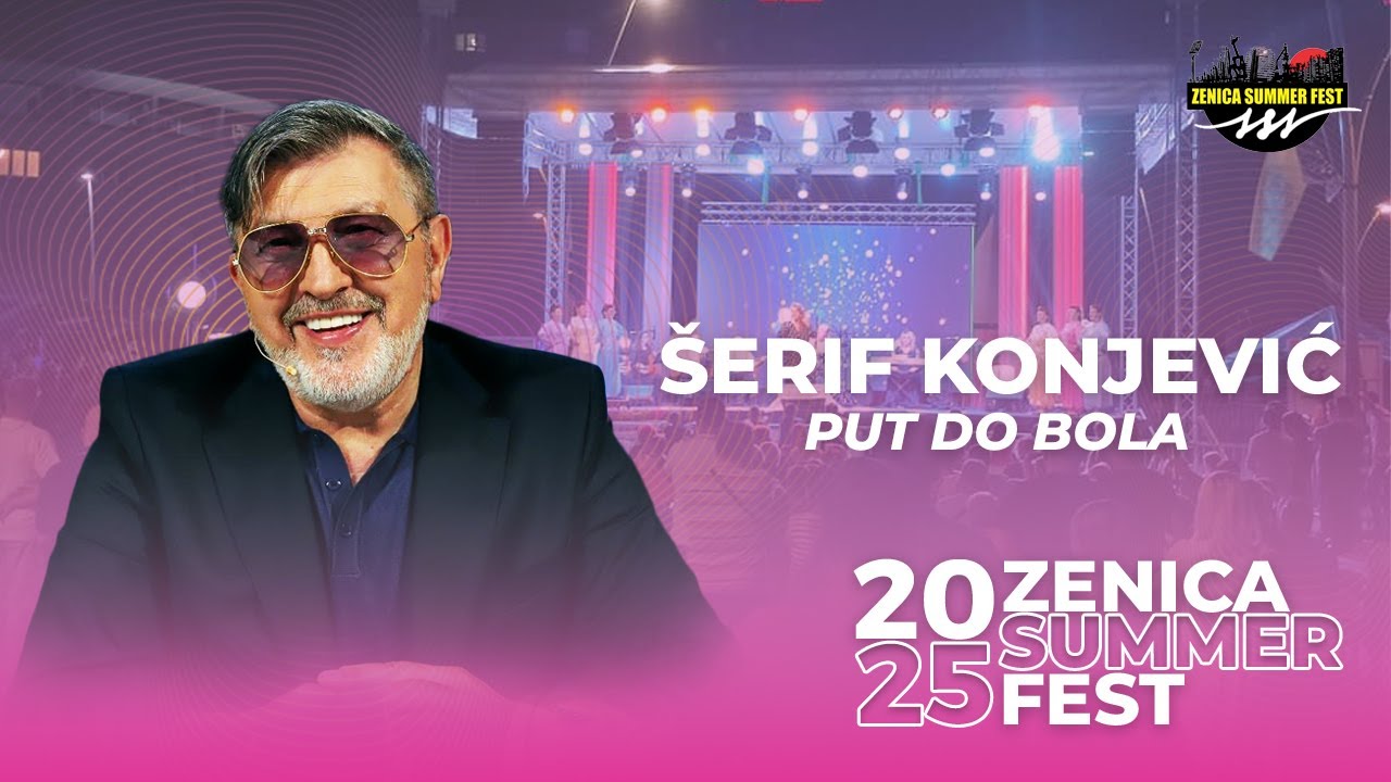 SERIF KONJEVIC - PUT DO BOLA | LIVE | ZSF 2025
