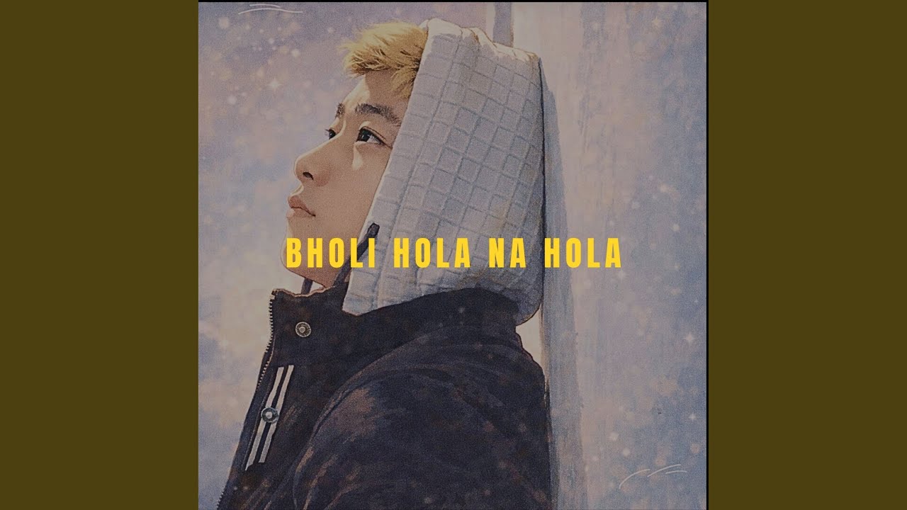 Bholi Hola Na Hola