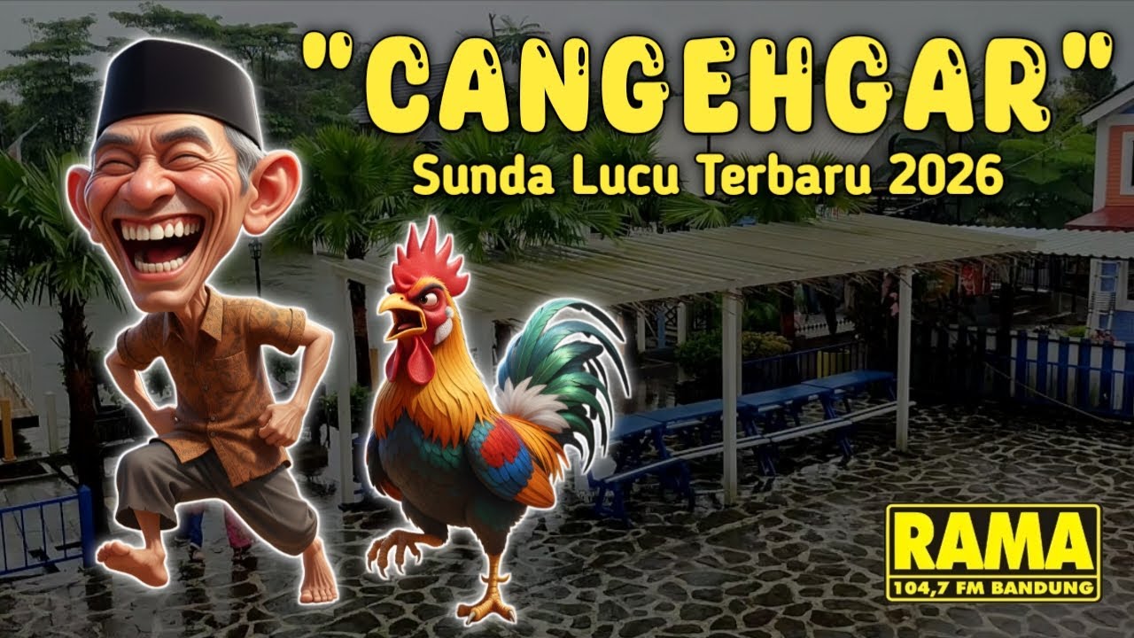 CANGEHGAR !!! Sunda Lucu Terbaru 2026