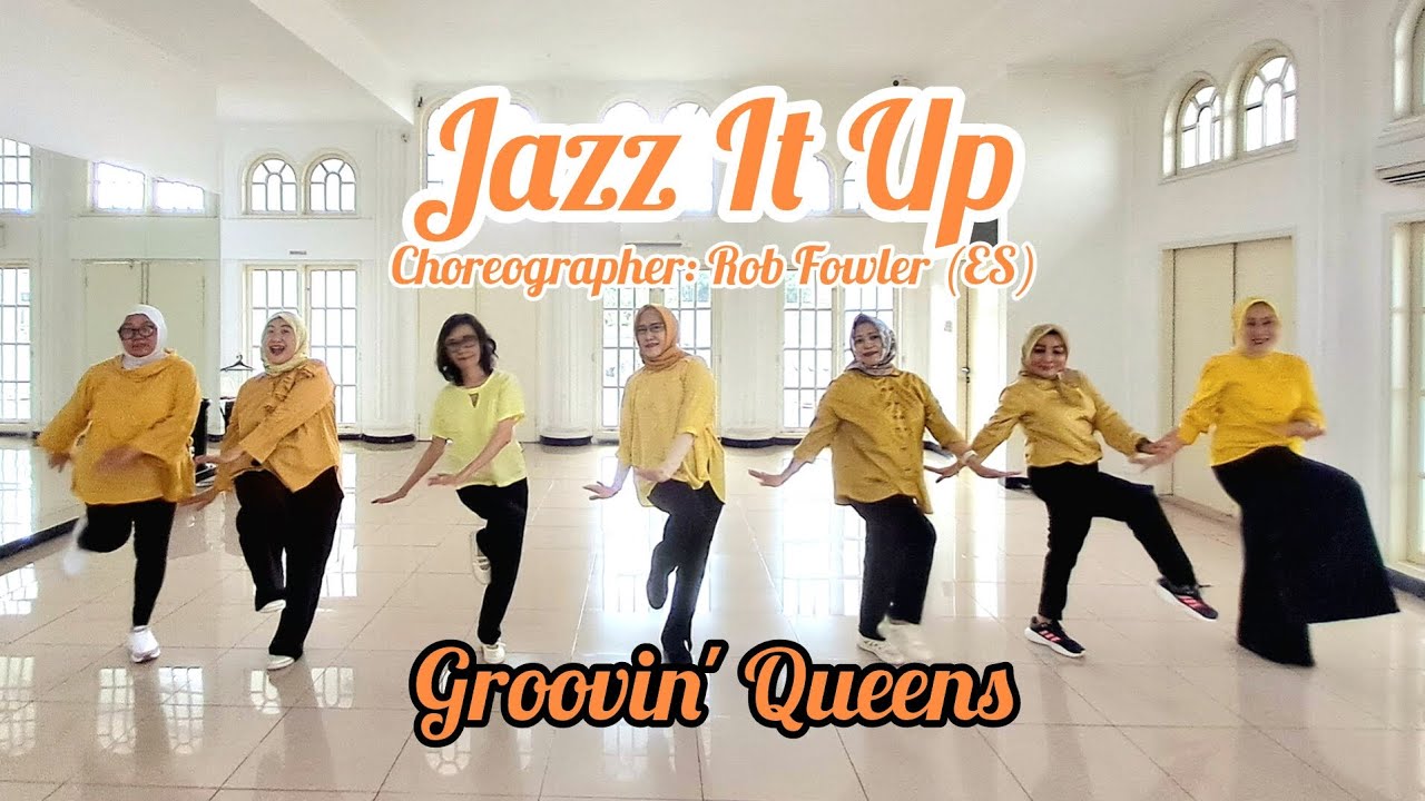 Jazz It Up - Choreographer: Rob Fowler (ES) - Improver - Demo: Groovin' Queens