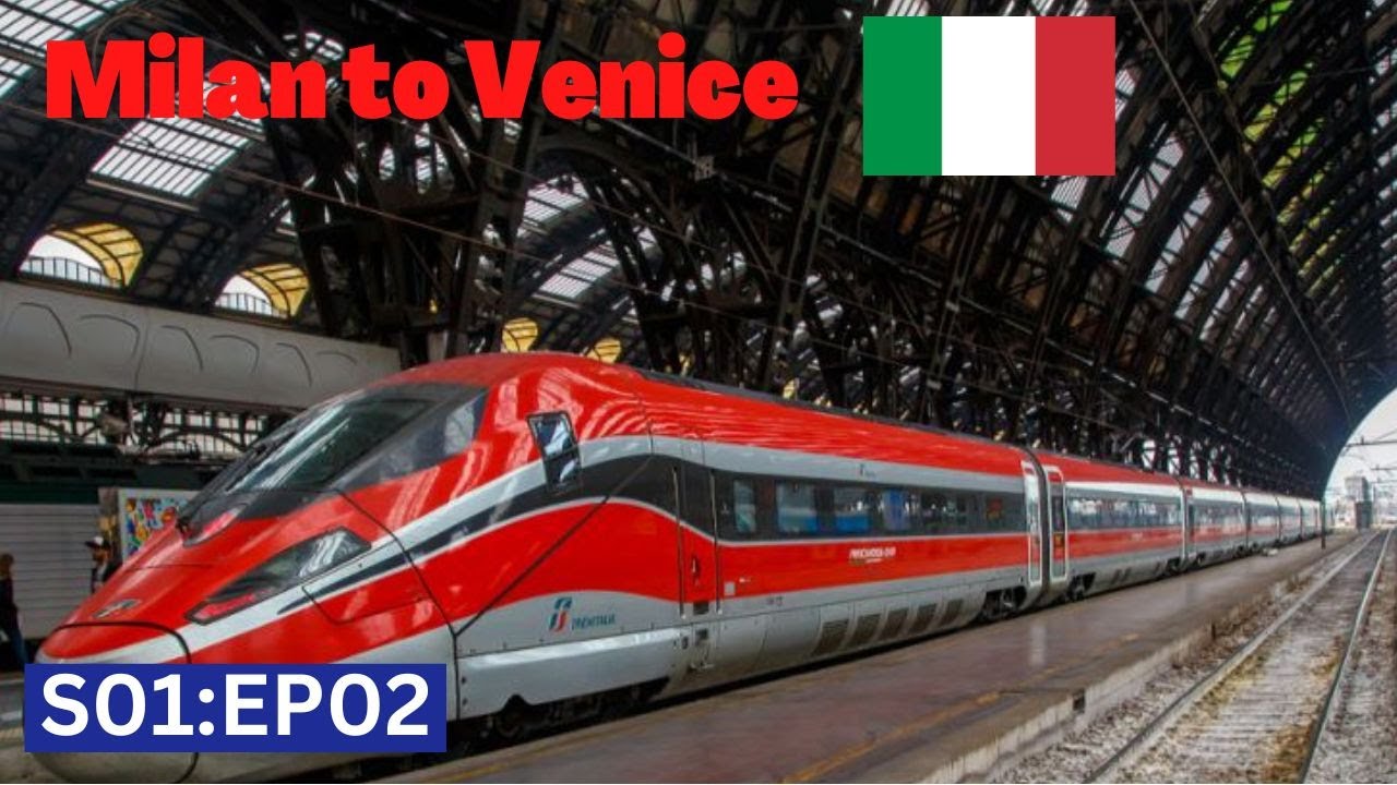 S01:EP02 - IT, Milan to Venice City, Europe Tour Day1 part2