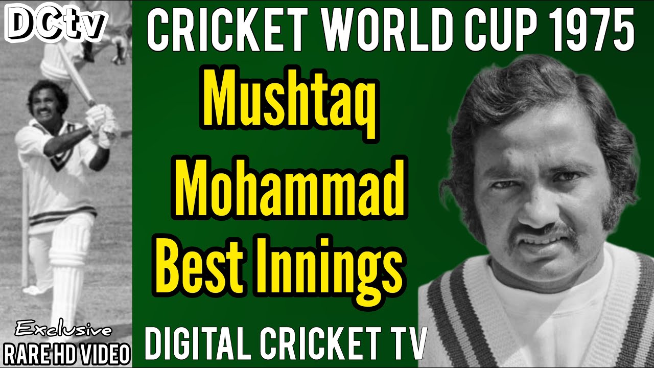 Mushtaq Mohammad Best Inning / PAKISTAN vs WEST INDIES / 1st Cricket World Cup 1975 / Rare HD Video
