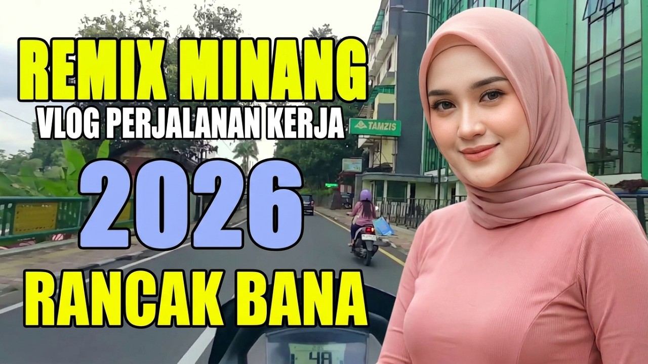 Remix Minang Paling Enak Didengar Vlog Perjalanan Berangkat Kerja