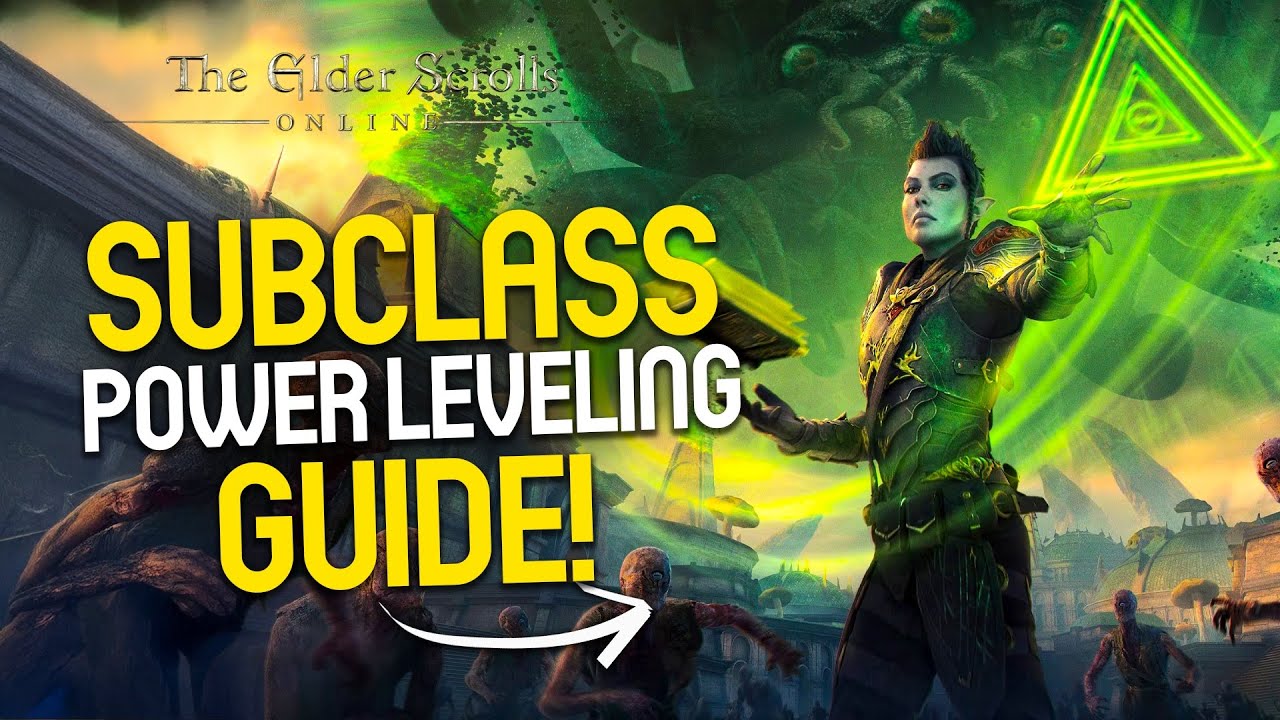 ESO Subclass Power Leveling Guide (The Elder Scrolls Online)
