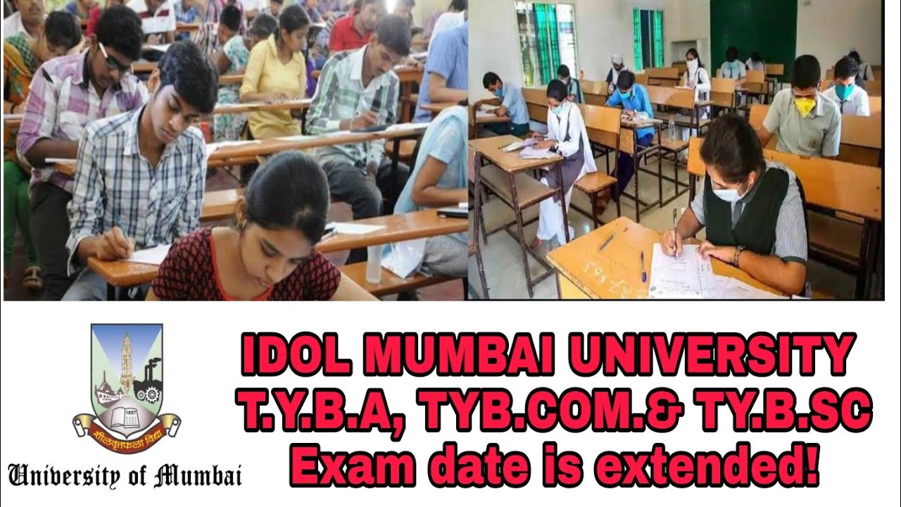 IDOL MUMBAI UNIVERSITY  T.Y.B.A, TYB.COM.& TY.B.SC Exam date is extended!