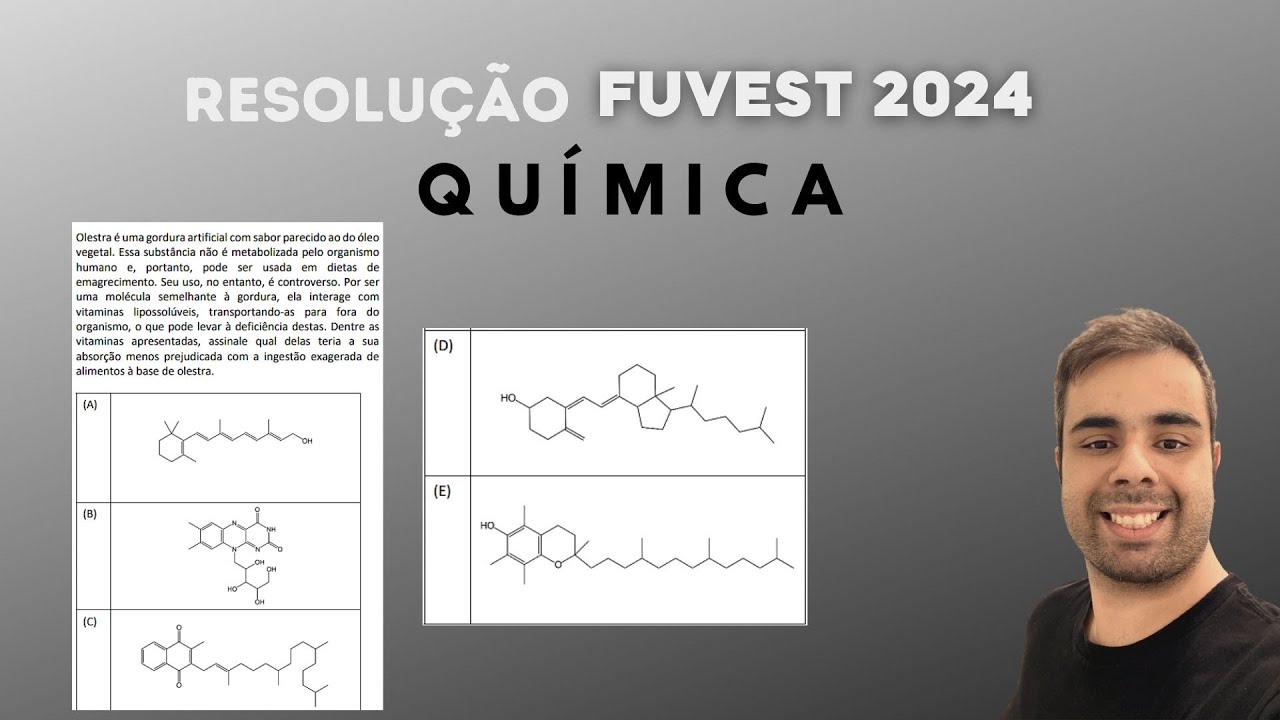 Fuvest 2024  Olestra é uma gordura artificial com sabor parecido ao do óleo vegetal. Essa substância