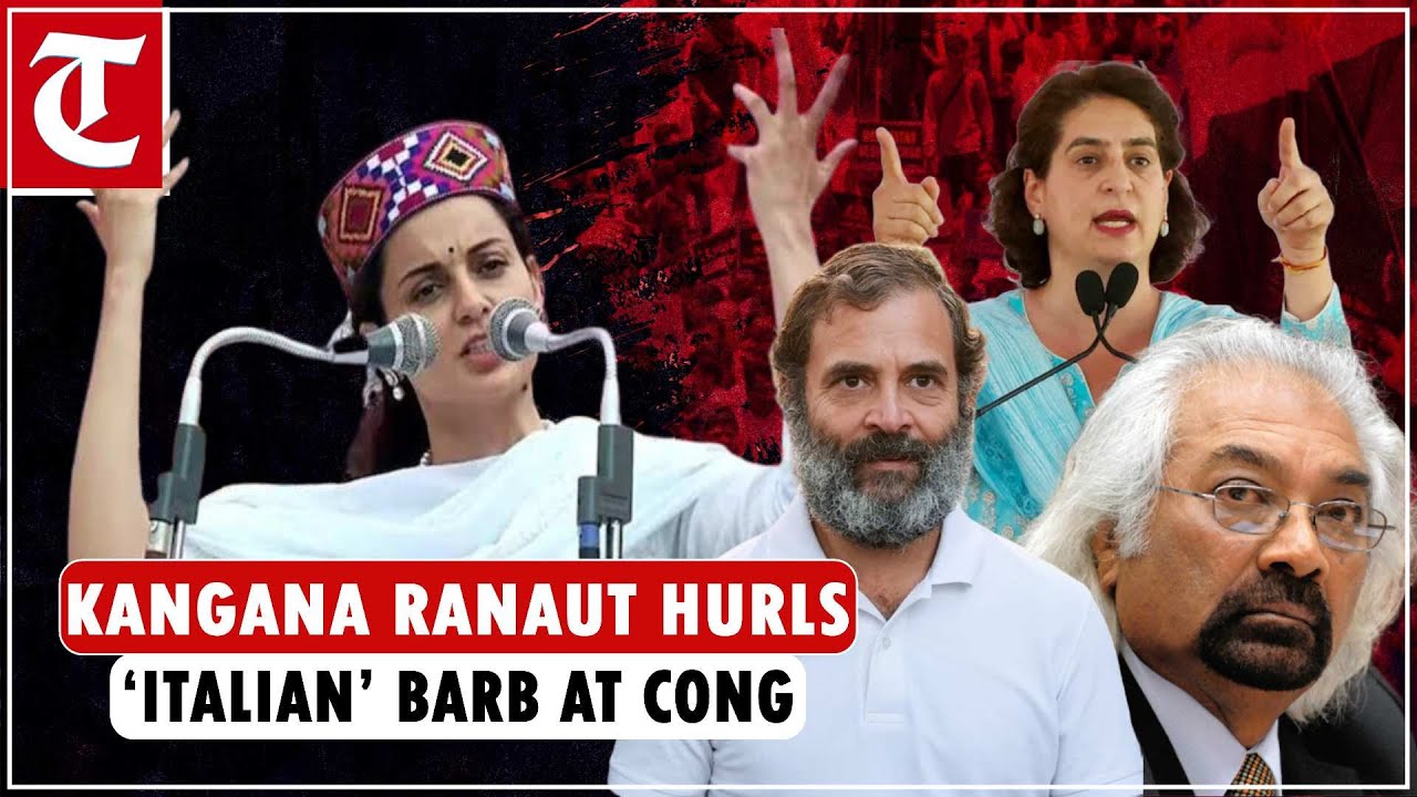 Kangana Ranaut hurls &lsquo;Italian&rsquo; barb at Congress to counter Sam Pitroda's racist remarks