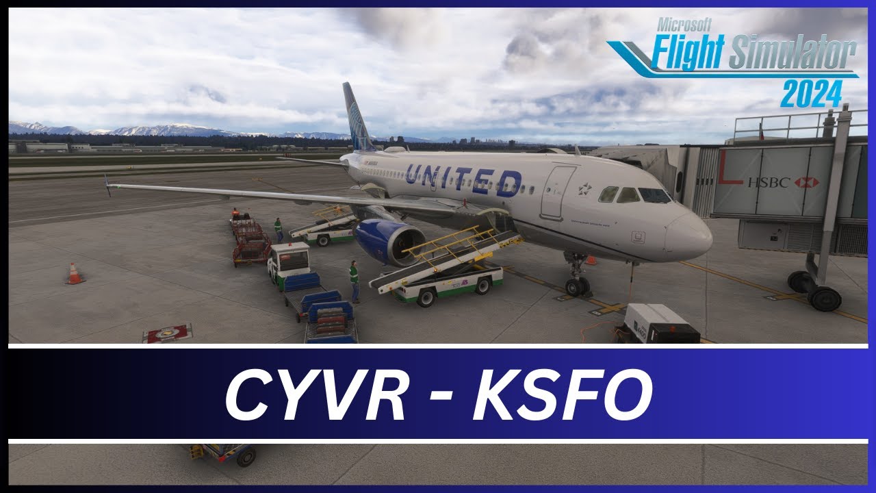 MSFS2024 | Fenix A319 | United Ops | Vancouver To San Francisco