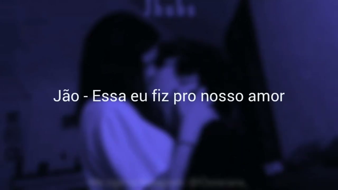 Jão - Essa eu fiz pro nosso amor 《Speed Up 》|| Jhubs
