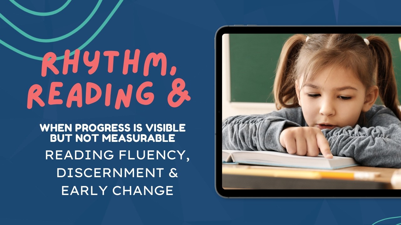 When Progress Is Visible Before It’s Measurable: Reading Fluency, Discernment and World Book Day