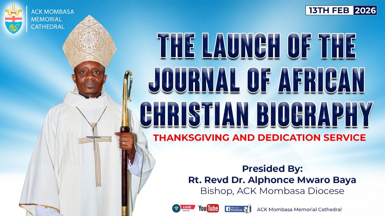 The Launch Of The Journal Of African Christian Biography || 10:00 AM || 13th February 2026