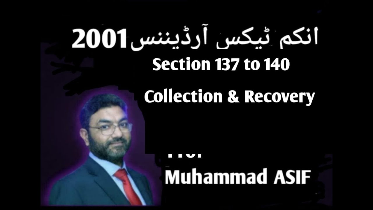 Recovery Section 137 to 140 of the Income Tax Ordinance 2001| Muhammad Asif Ch.
