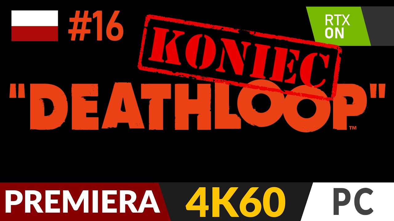 DEATHLOOP PL 🌄 odc.16 - #16 Koniec gry ♾️ Wszystkie zakończenia | Gameplay po polsku 4K RTX On