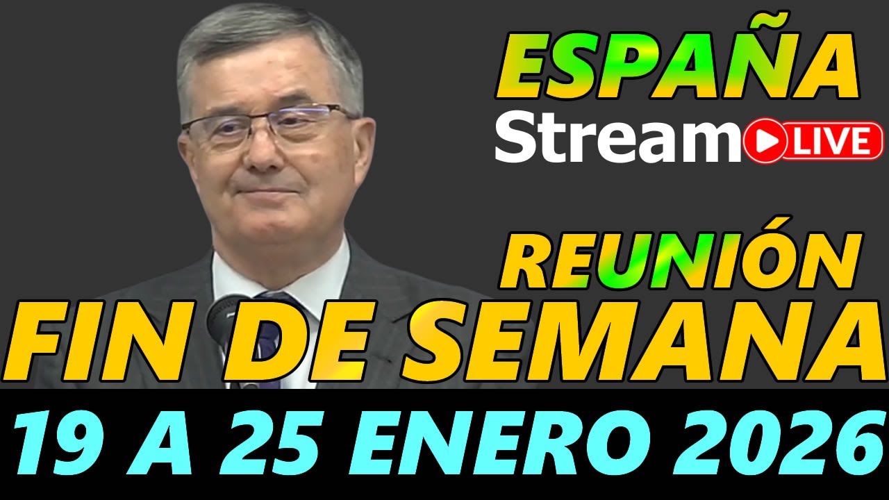 Reunion de Fin de Semana ESPAÑA 24-25 Enero 2026