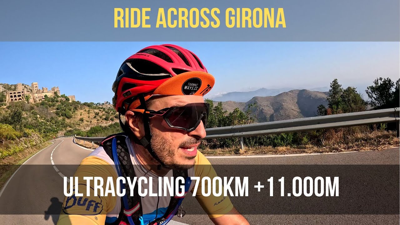 🚵‍♂ Full Ride Across Girona 🚵‍♂ | 🚵‍♂ Ultracycling Girona