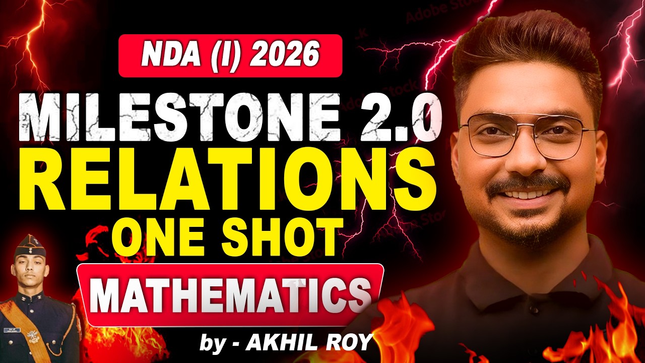 RELATIONS (One Shot) for NDA 1 2026 | Milestone Batch | Akhil Sir LIVE #nda