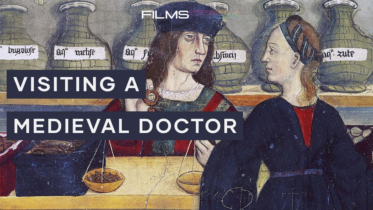 What Was It Like To Visit A Medieval Doctor @filmsprismdc