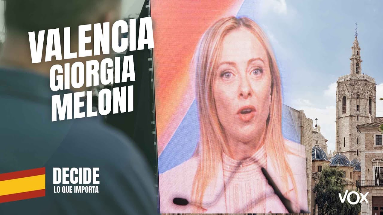 Discurso Giorgia Meloni en Valencia junto a Santiago Abascal #votaloqueimporta