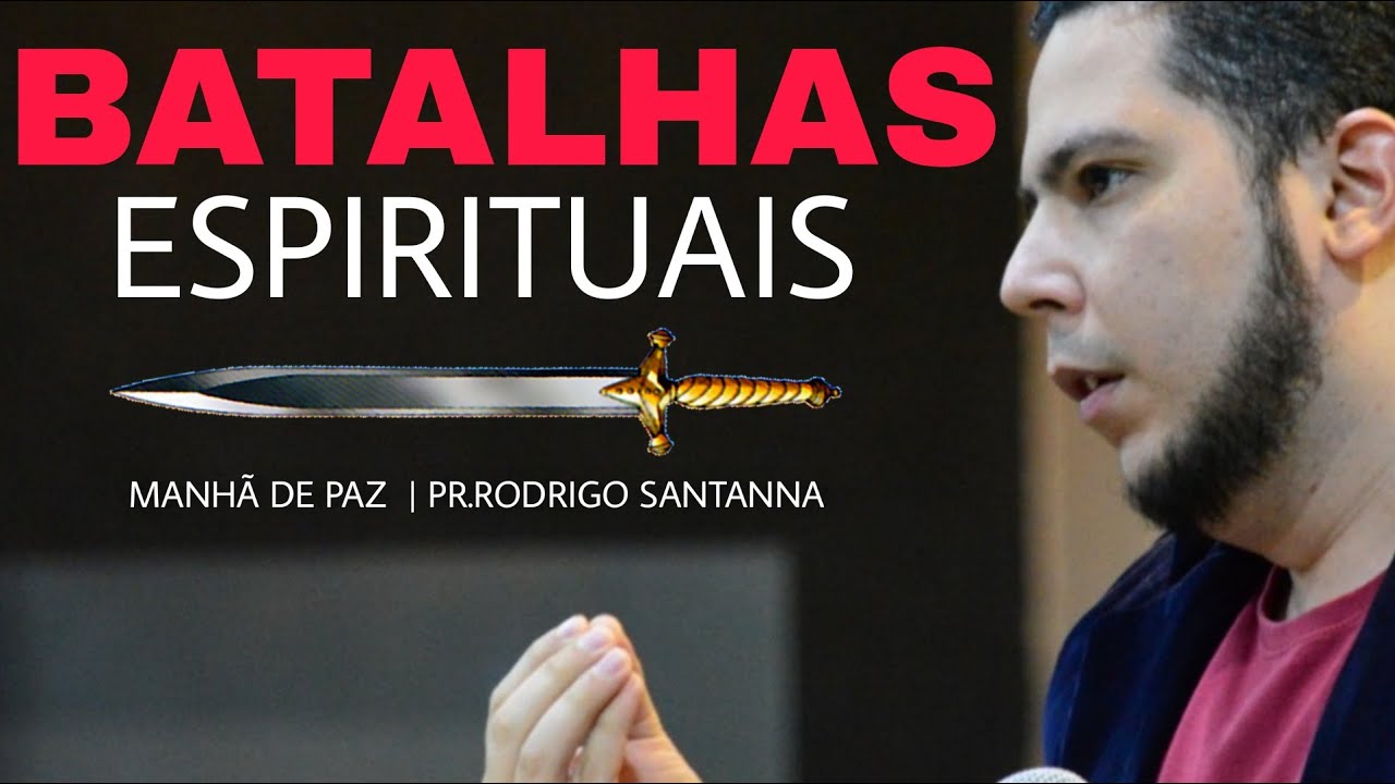 BATALHAS ESPIRITUAIS | MANHÃ DE PAZ | PR.RODRIGO SANTANNA