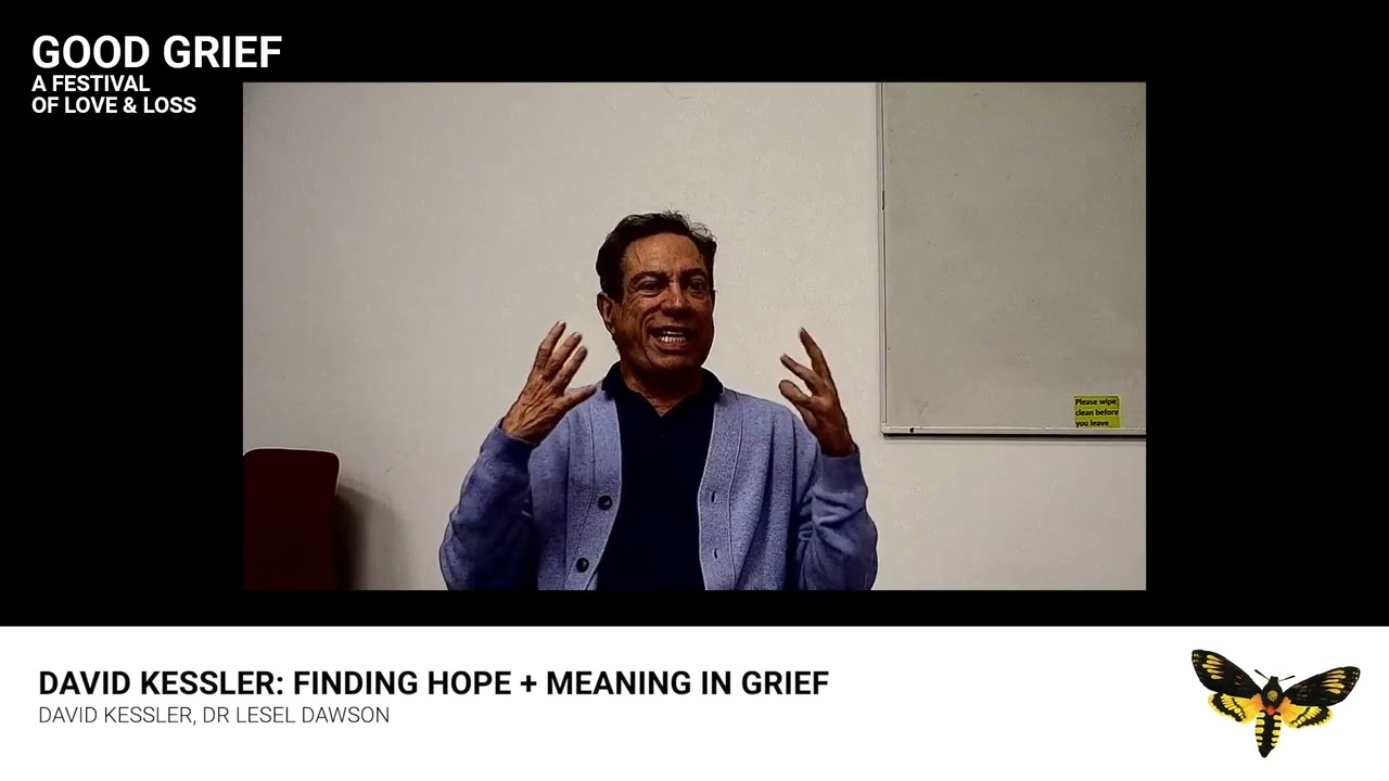 David Kessler: Finding Hope and Meaning in Grief