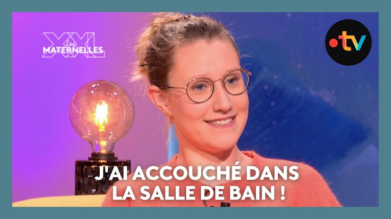 J'ai accouché dans la salle de bain ! - Les Maternelles XXL