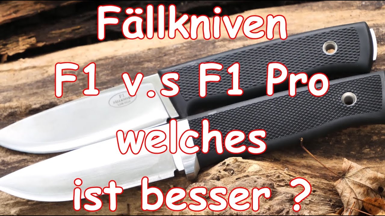 Fällkniven F1 vs. F1 Pro welches ist besser?