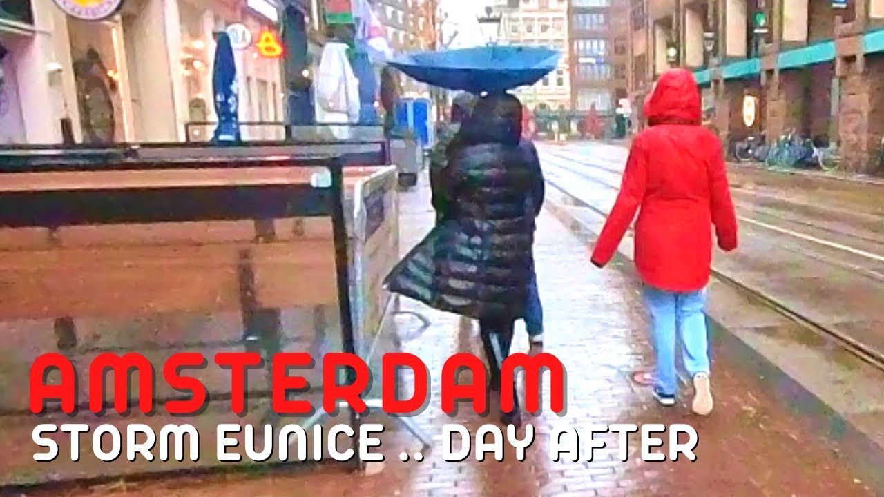 AMSTERDAM WALK | Day after Storm Eunice ft. Damrak, Rokin, Bloemenmarkt, and Rembrandtsplein