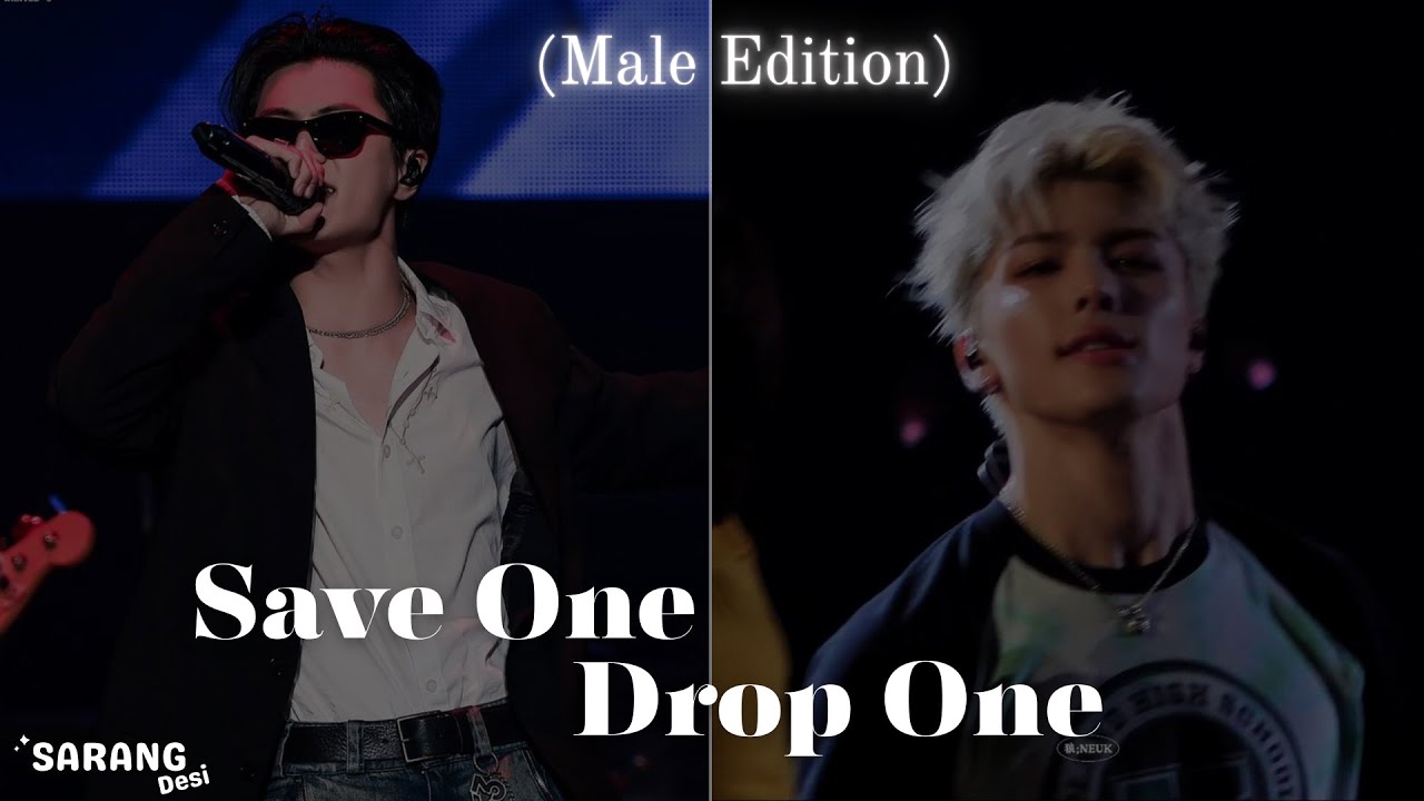 SAVE ONE DROP ONE (MALE EDITION)