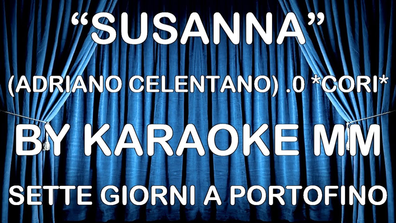 Adriano Celentano - Susanna CORI KARAOKE MM