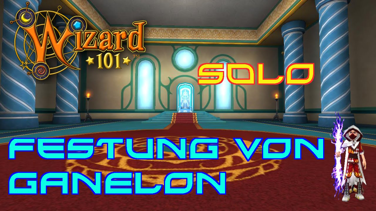 Wizard101 - Festung von Ganelon SOLO