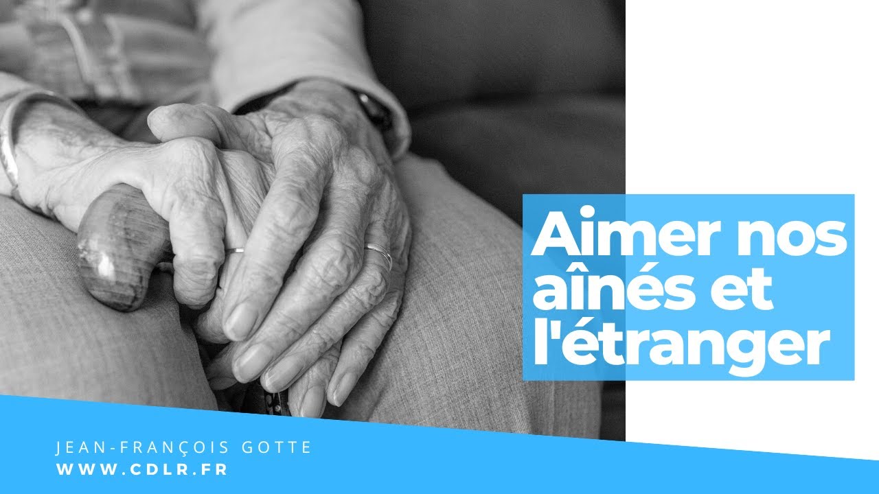 Les personnes âgées, l'étranger dans la Bible