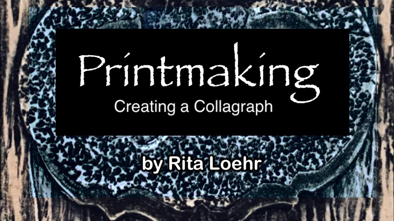 Printmaking - Creating a Collagraph from beginning to end.