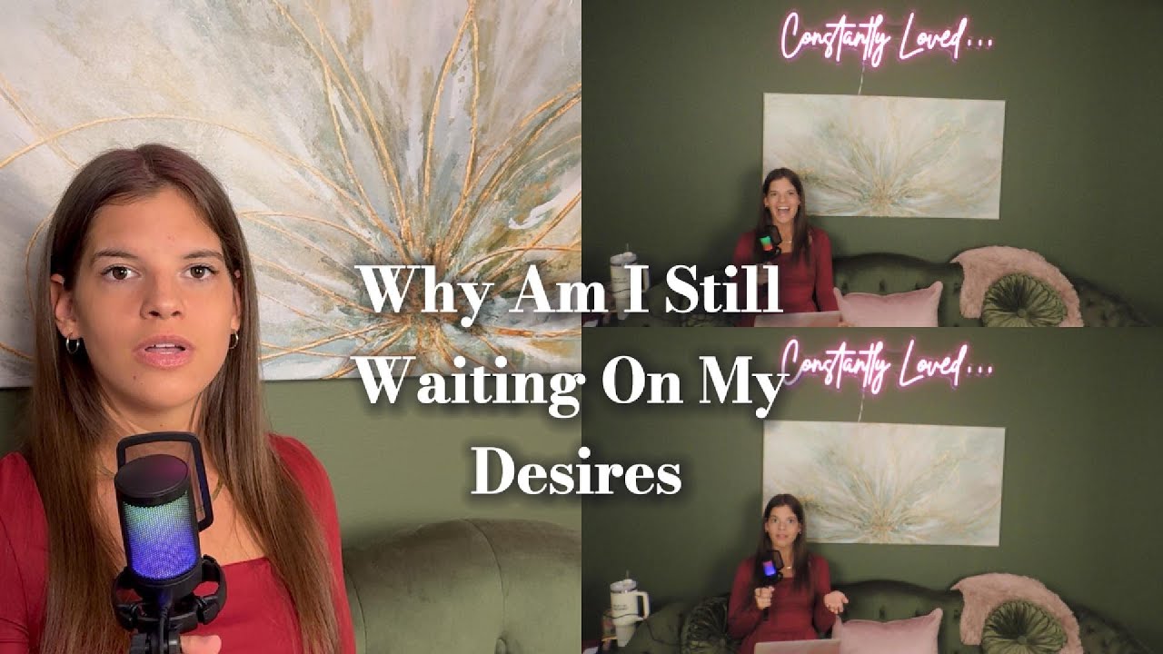 why am I still waiting on my desires | podcast episode