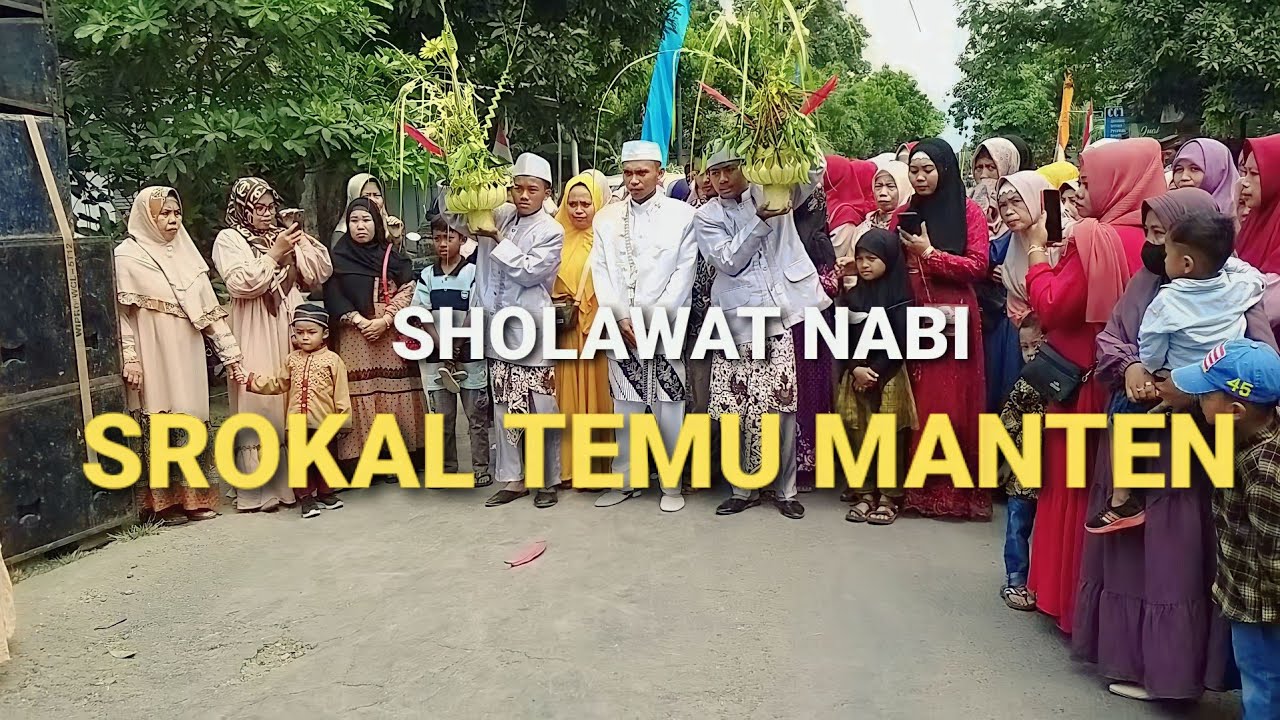 SROKAL TEMU MANTEN SHOLAWAT NABI.
