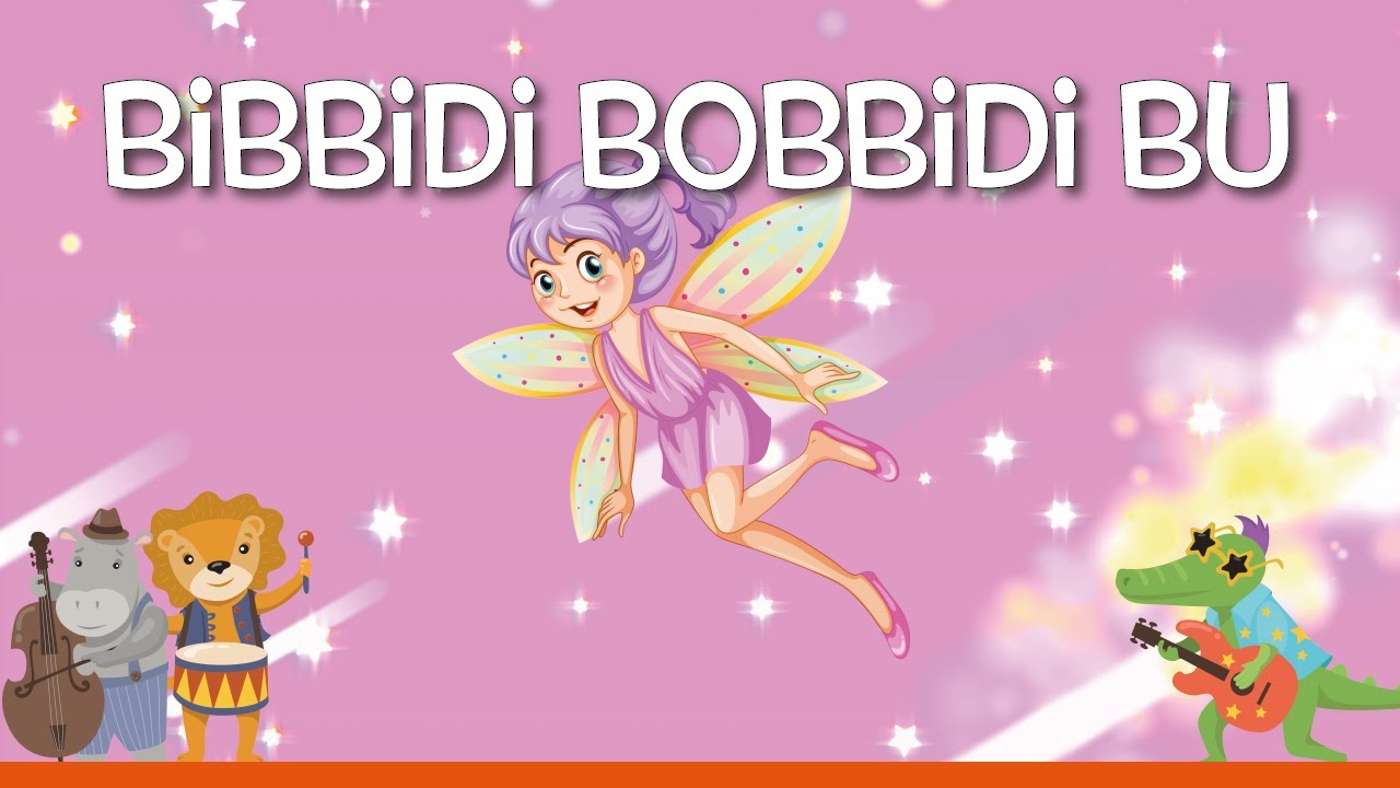 Bibbidi Bobbidi bu - Le migliori canzoni per bambini