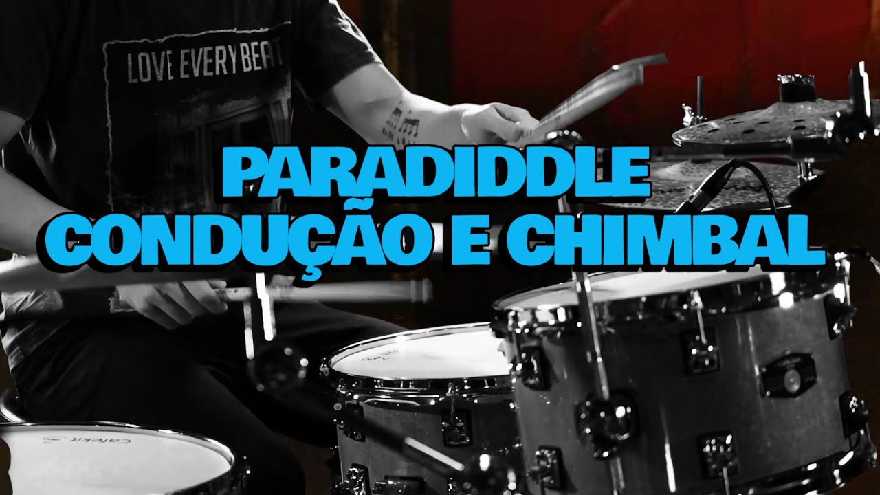 PARADIDDLE CONDUÇÃO E CHIMBAL