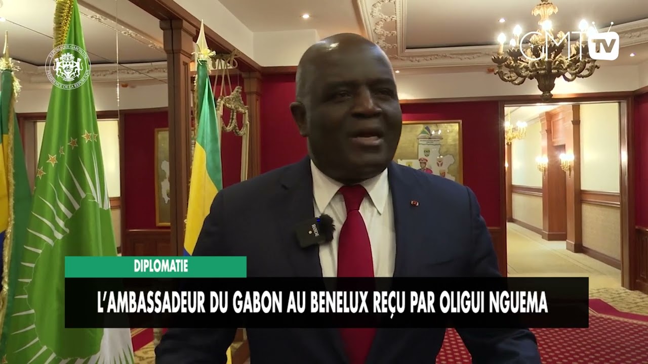 [#Reportage] Diplomatie : l’Ambassadeur du Gabon au Benelux reçu par Oligui Nguema