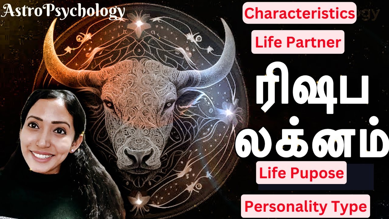 Rishabam [Taurus] Lagna Palan - AstroPsychology - Jeevitha Meyyappan