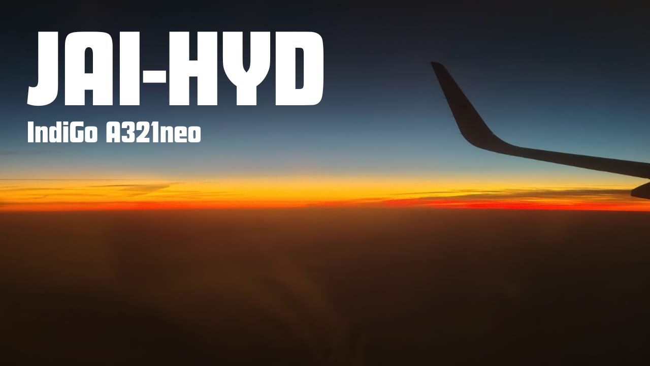 Sunrise at Cruise? Yes Please! | JAI-HYD | IndiGo A321neo | Trip Report