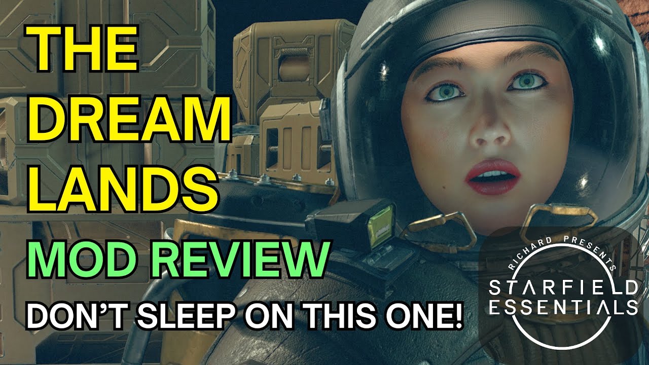 Starfield Mod Review - The Dreamlands