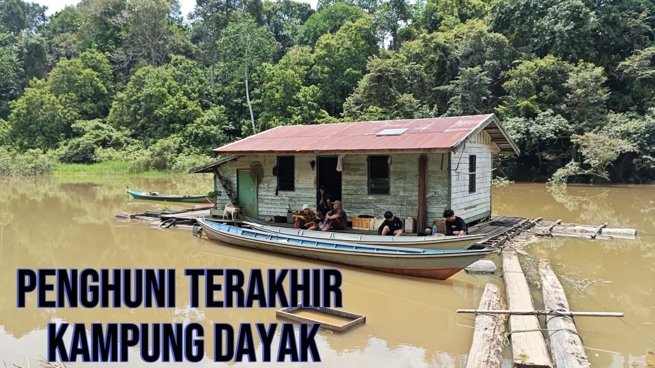Kehidupan Kampung Dayak Yang Kini Hanya Dihuni 2 Warga Saja. Muara Sikui, Pedalaman Sungai Teweh