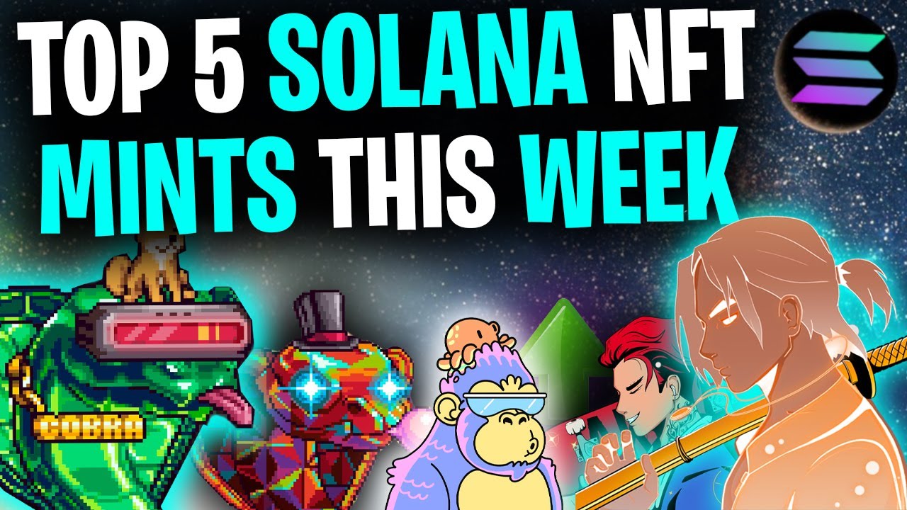 THESE NFTs WILL EXPLODE! │ Top 5 Solana NFT Mints This Week