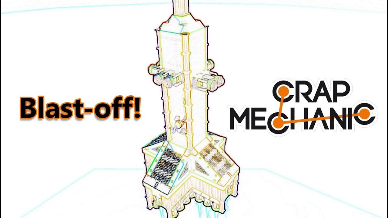 Scrap Mechanic - Space Ship or  rocket ship launch- Blast off!