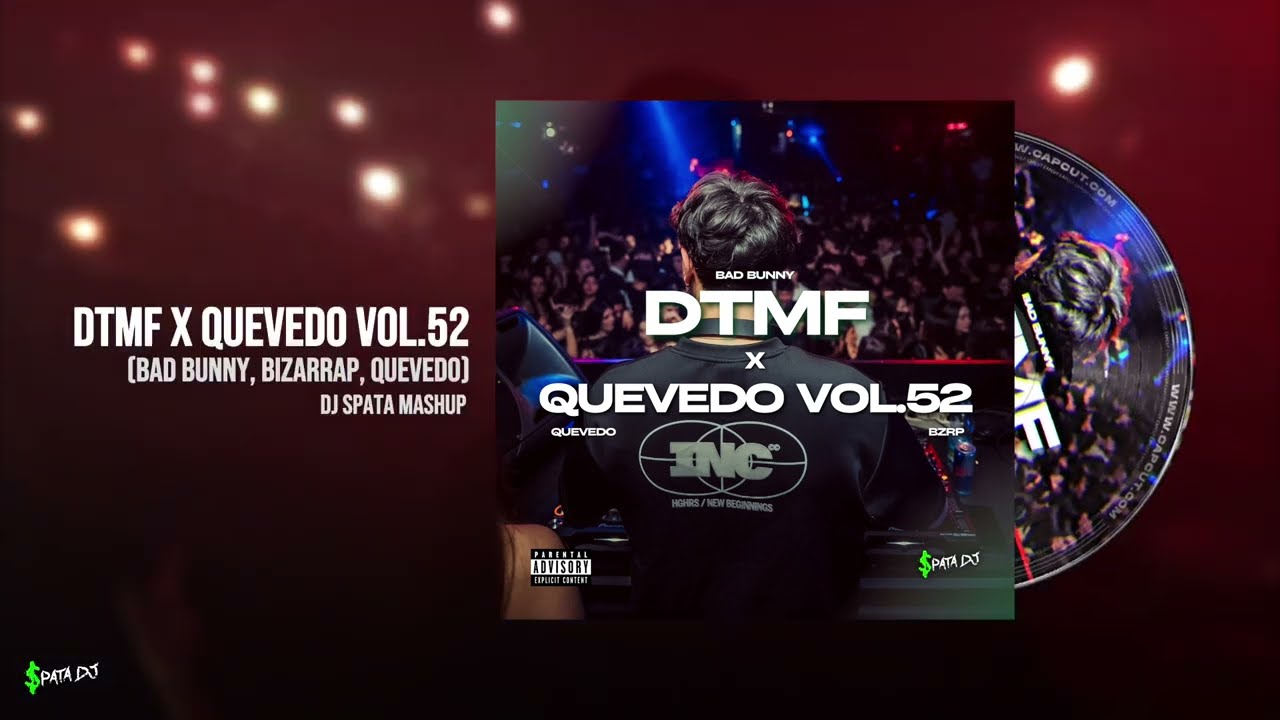 DtMF x QUEVEDO Vol.52 (DJ Spata Mashup)