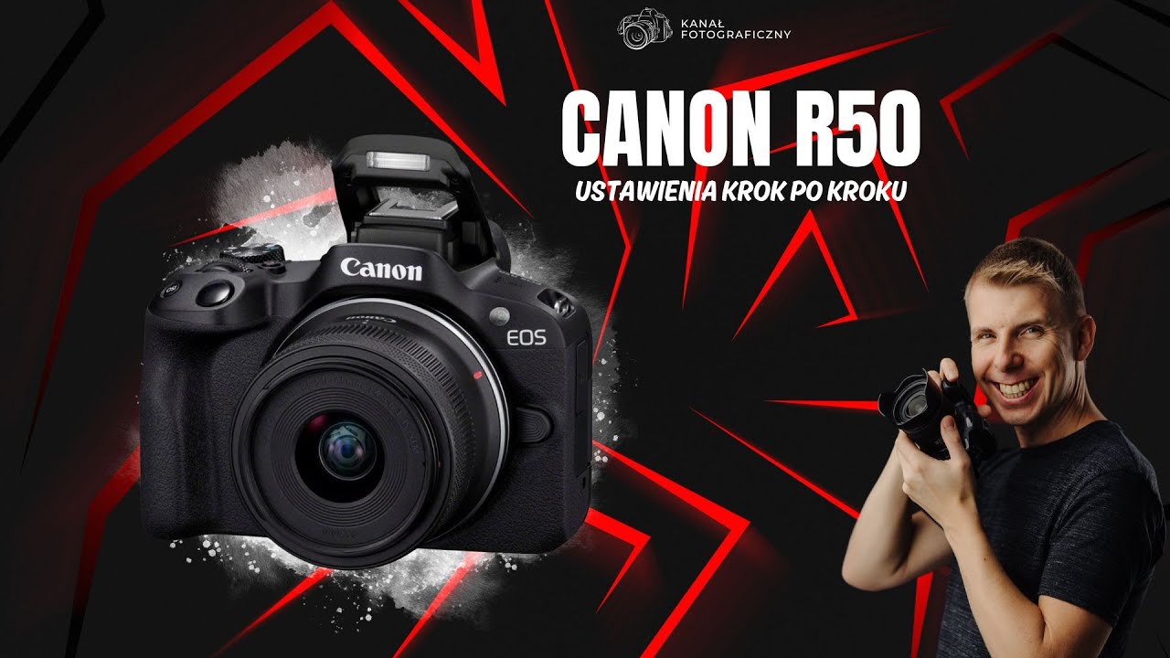 Canon R50 &ndash; Jak ustawić? | Pełna konfiguracja i ustawienia krok po kroku | Menu, AF, ISO