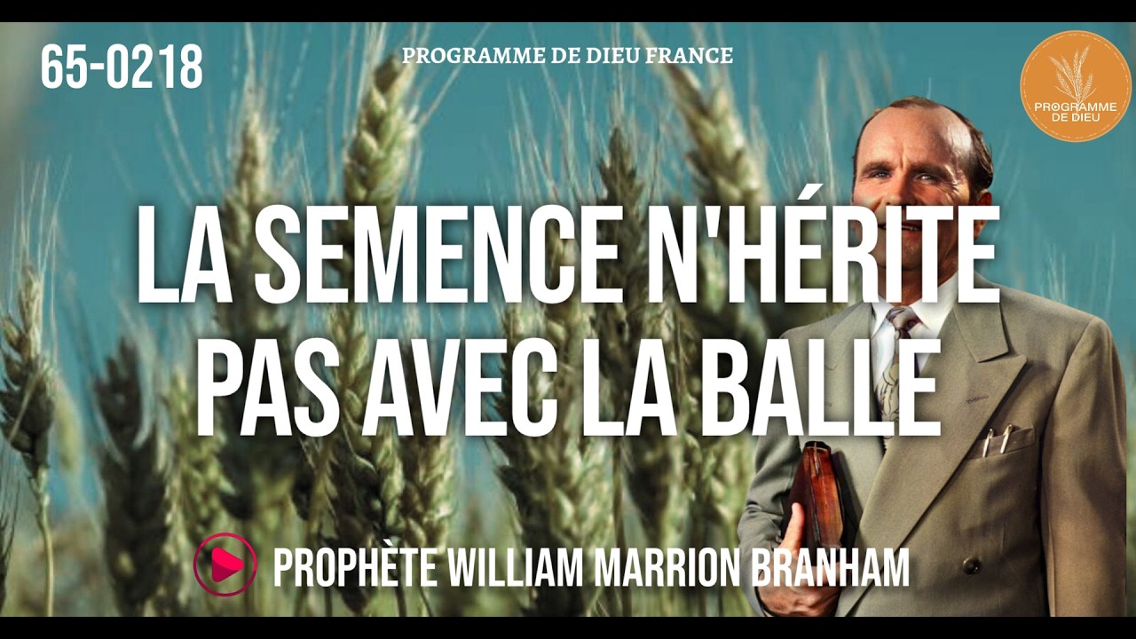 La semence n'hérite pas avec la balle | 65-0218 WMB |🔴STREAMING