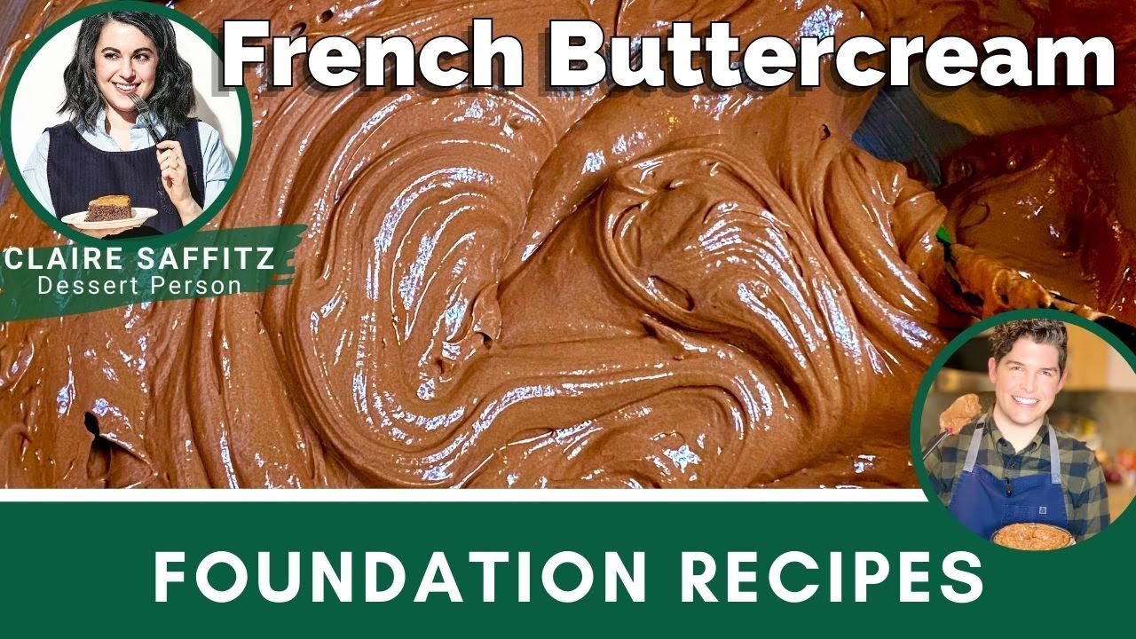 How to nail Claire Saffitz's French Buttercream | Foundational Recipe | Dessert Person | Recipe Test