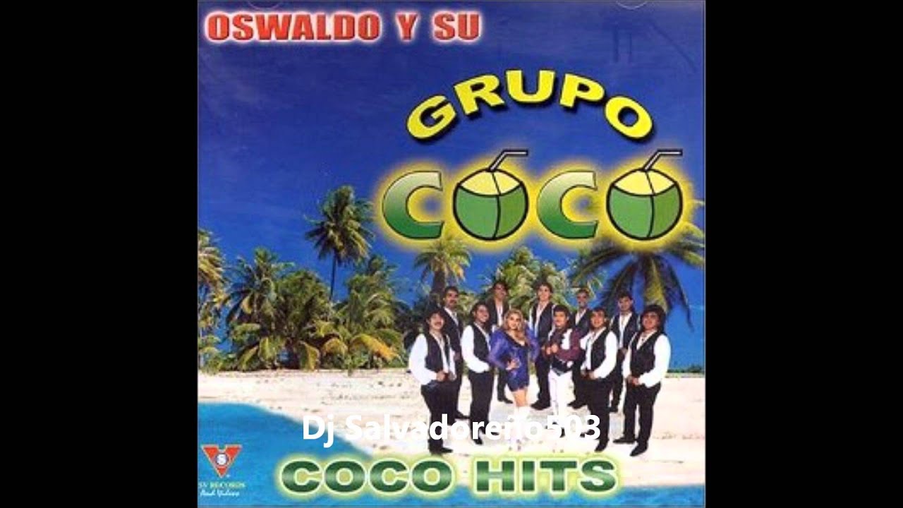 Mix del Grupo Coco 2 - Dj Salvadoreño503