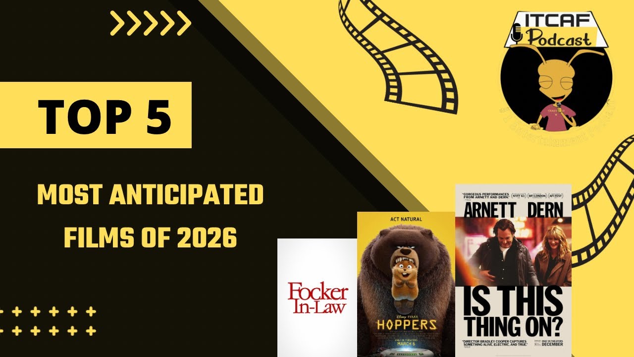 Top 5: Most Anticipated Films of 2026